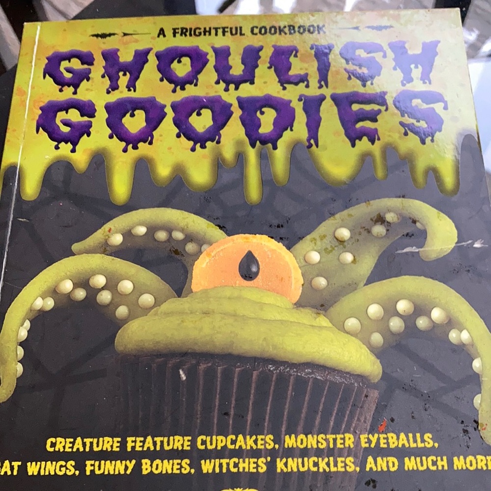 A frightful cookbook, by Sharon Bowers. Holiday ideas of ghoulish goodies!